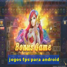 jogos fps para android